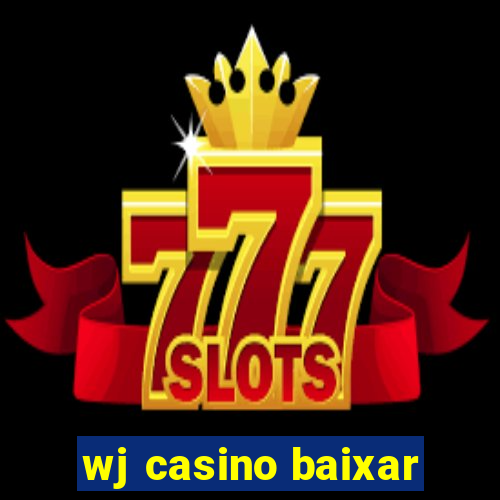 wj casino baixar